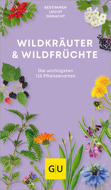 Cover Wildkräuter & Wildfrüchte bestimmen leicht gemacht