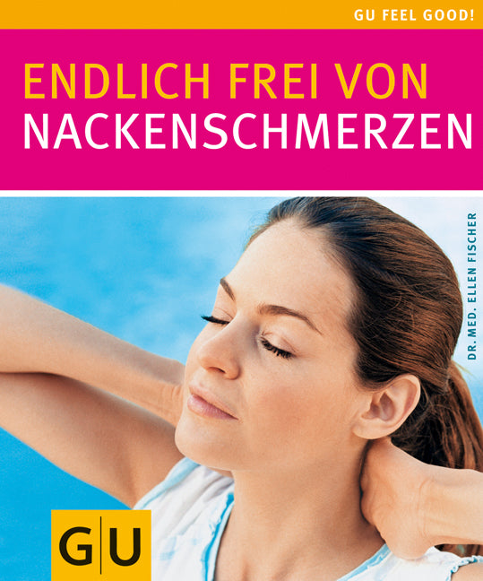 Das Buchcover zum Buch Nackenschmerzen, Endlich frei von Buch (978-3-7742-8870-6)
