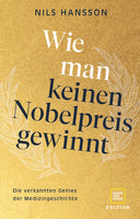 Das Buchcover zum Buch Wie man keinen Nobelpreis gewinnt Buch (978-3-8338-9003-1)