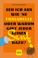 Das Buchcover zum Buch Seh ich aus wie 'ne Frikadelle oder warum gibt jeder seinen Senf dazu? Ebook - EPUB (978-3-8338-9395-7)