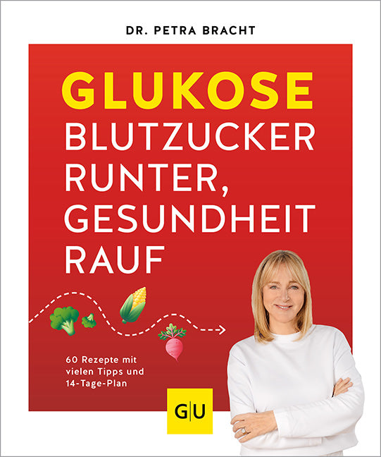 Das Buchcover zum Buch Glukose - Blutzucker runter, Gesundheit rauf Buch (978-3-8338-9447-3)