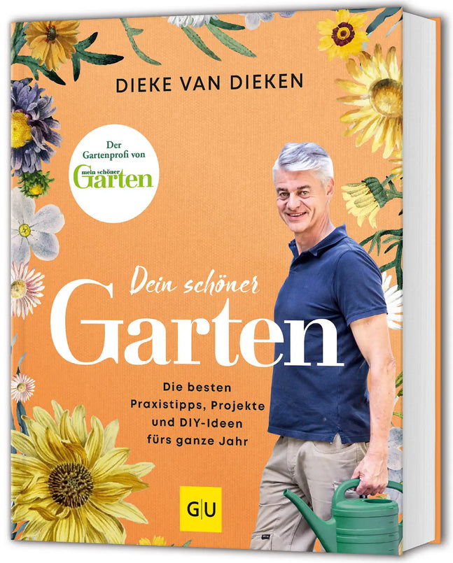 Buchcover mit dem Titel „Dein schöner Garten“ von Dieke van Dieken, auf dem Blumen und ein Mann mit einer Gießkanne abgebildet sind.