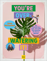 Das Buchcover zum Buch You're overwatering it! Buch (978-3-7589-0047-1)