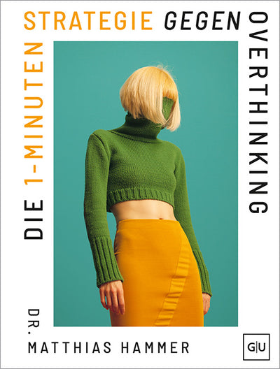 Cover Die 1-Minuten-Strategie gegen Overthinking