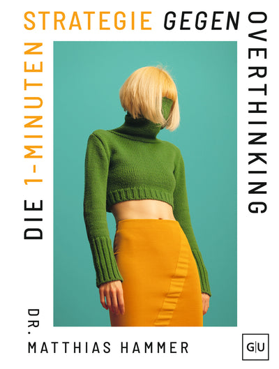 Cover Die 1-Minuten-Strategie gegen Overthinking