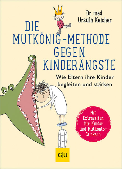 Das Buchcover zum Buch Die Mutkönig-Methode gegen Kinderängste Buch (978-3-7589-0124-9)
