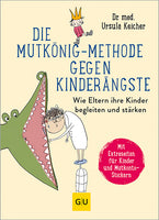 Das Buchcover zum Buch Die Mutkönig-Methode gegen Kinderängste Buch (978-3-7589-0124-9)