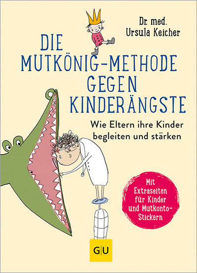 Cover Die Mutkönig-Methode gegen Kinderängste