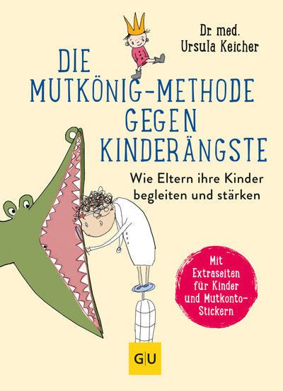Cover Die Mutkönig-Methode gegen Kinderängste
