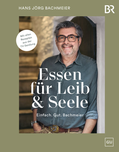 Cover Essen für Leib & Seele - Einfach. Gut. Bachmeier