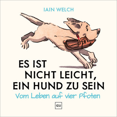 Cover Es ist nicht leicht, ein Hund zu sein
