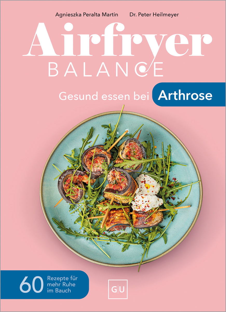 Das Buchcover zum Buch Airfryer Balance – Gesund essen bei Arthrose Buch (978-3-7589-0473-8)