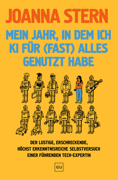 Cover Mein Jahr, in dem ich KI für (fast) alles genutzt habe