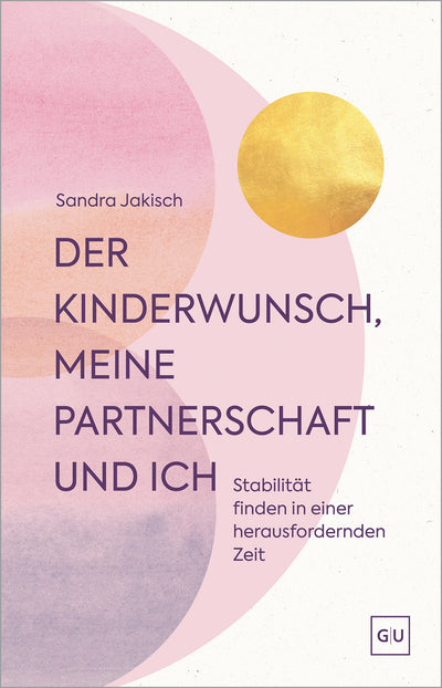 Cover Der Kinderwunsch, meine Partnerschaft und ich
