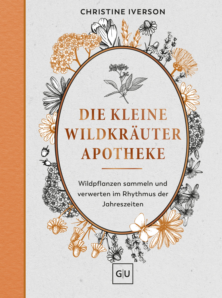 Die kleine Wildkräuter-Apotheke