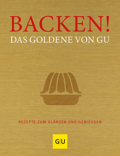 Backen! Das Goldene von GU