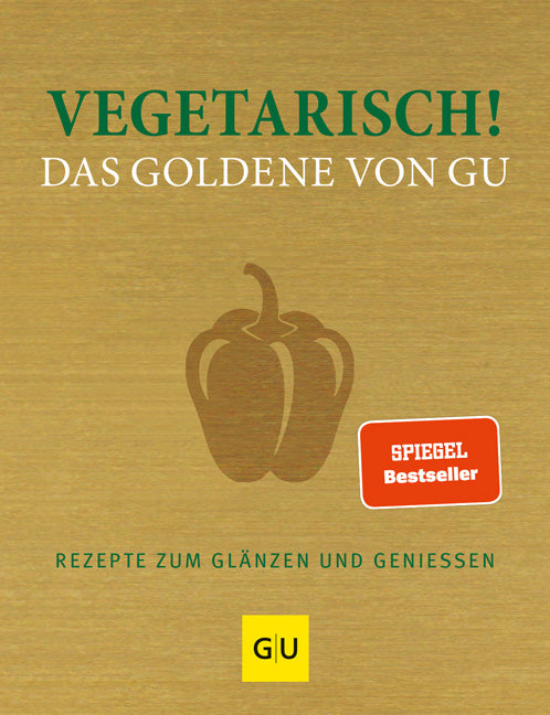 Vegetarisch! Das Goldene von GU