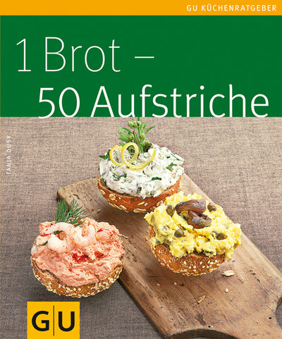 Cover 1 Brot - 50 Aufstriche