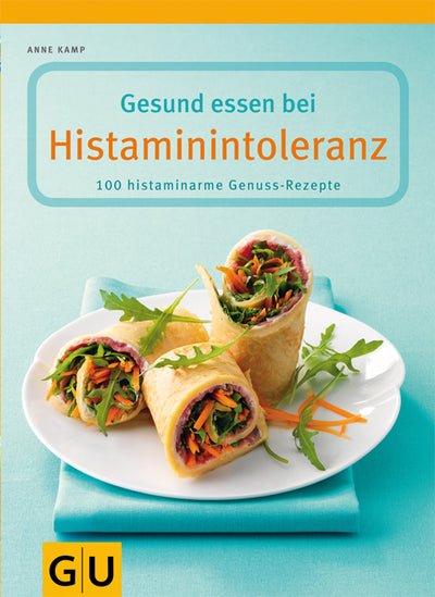 Cover Gesund essen bei Histaminintoleranz