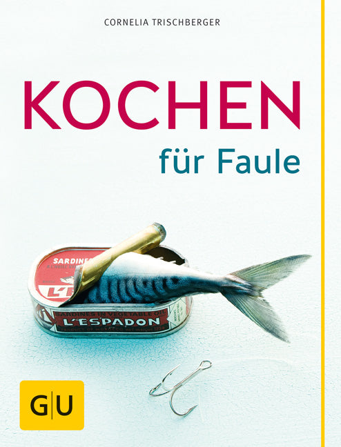 Kochen für Faule