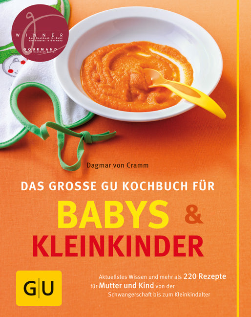 Babys und  Kleinkinder, Das große GU Kochbuch für