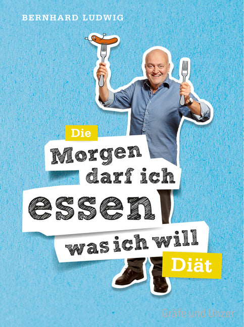 Die "Morgen darf ich essen, was ich will"-Diät