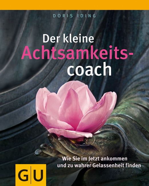 Der kleine Achtsamkeitscoach