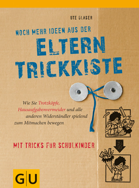 Noch mehr Ideen aus der Eltern-Trickkiste