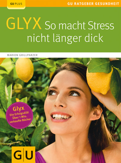 Cover GLYX:  So macht Stress nicht länger dick