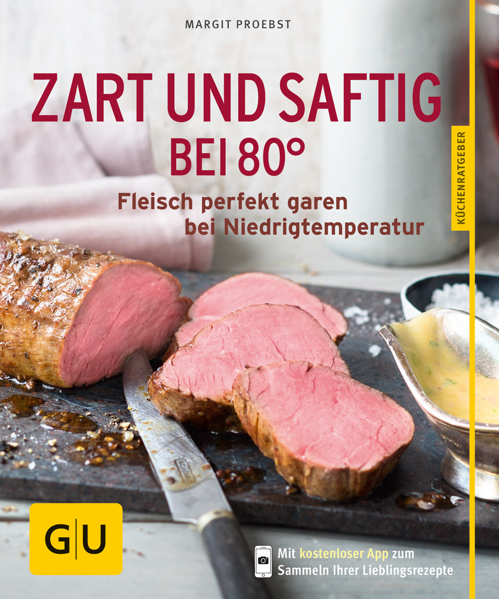 Zart und saftig bei 80°