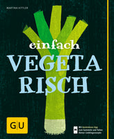 Das Buchcover zum E-Book Einfach vegetarisch E-Book (978-3-8338-4081-4)