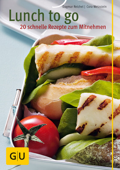 Cover Lunch to go – 20 schnelle Rezepte zum Mitnehmen