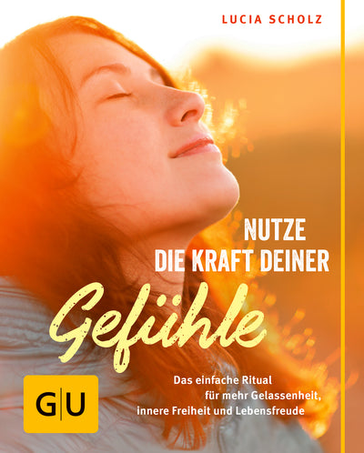 Cover Nutze die Kraft deiner Gefühle