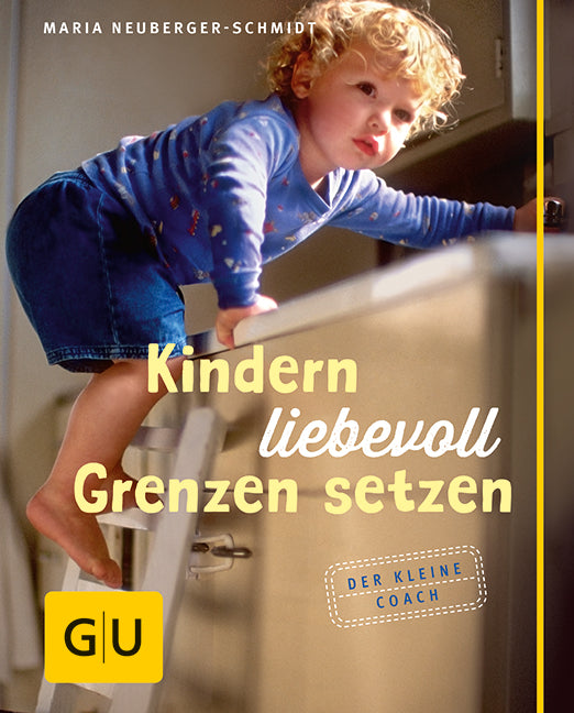 Kindern liebevoll Grenzen setzen