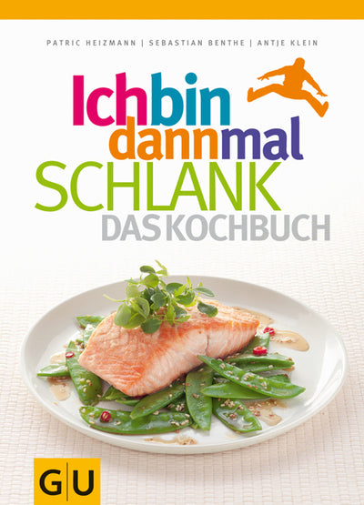 Cover Ich bin dann mal schlank - das Kochbuch