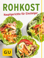 Rohkost für Einsteiger