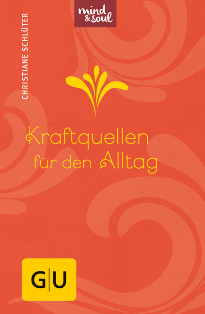 Kraftquellen für den Alltag