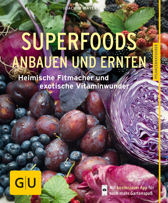 Superfoods anbauen und ernten