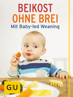 Die neue Babyernährung
