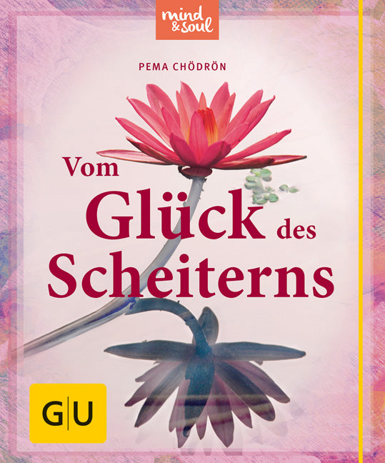 Vom Glück des Scheiterns