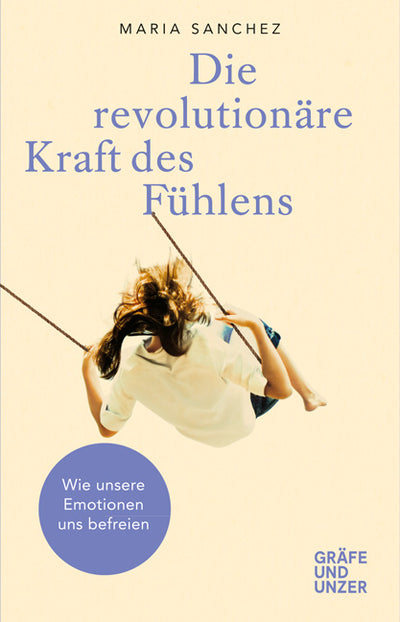 Cover Die revolutionäre Kraft des Fühlens