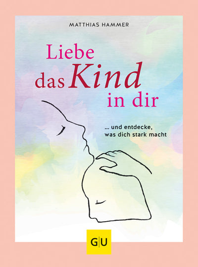 Cover Liebe das Kind in Dir