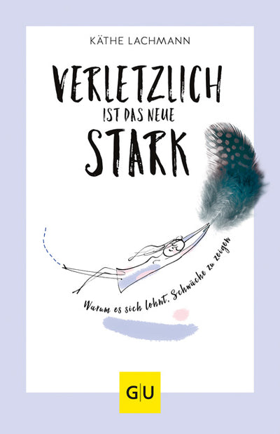 Cover Verletzlich ist das neue Stark