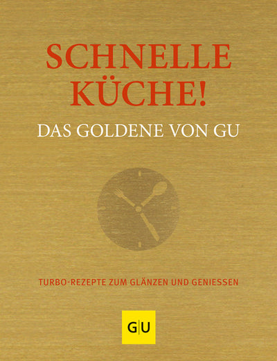 Cover Schnelle Küche! Das Goldene von GU