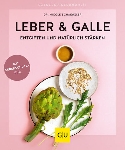 Cover Leber & Galle entgiften und natürlich stärken