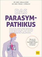 Das Buchcover zum Buch Das Parasympathikus-Prinzip Buch (978-3-8338-7088-0)