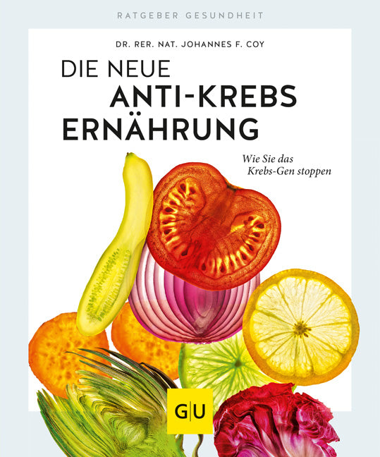 Die neue Anti-Krebs-Ernährung