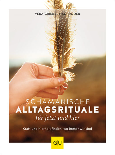 Cover Schamanische Alltagsrituale für jetzt und hier