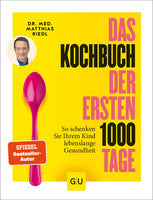 Das Kochbuch der ersten 1000 Tage