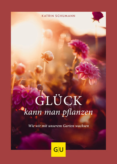 Cover Glück kann man pflanzen